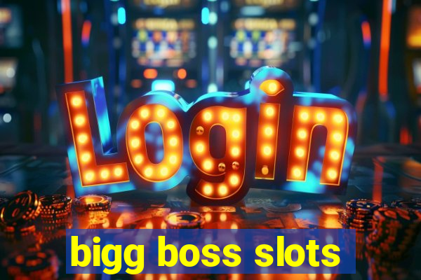 bigg boss slots