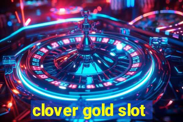 clover gold slot