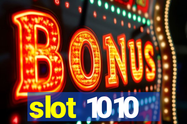 slot 1010