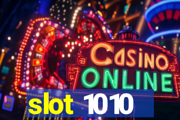 slot 1010