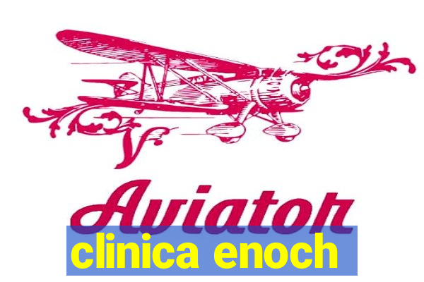 clinica enoch