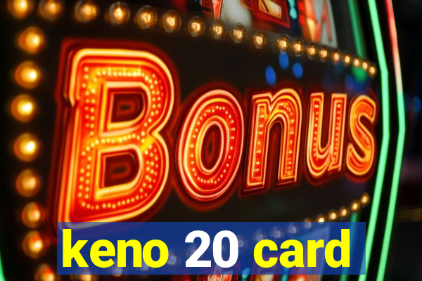 keno 20 card