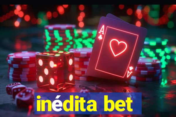 inédita bet