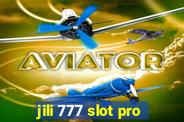 jili 777 slot pro