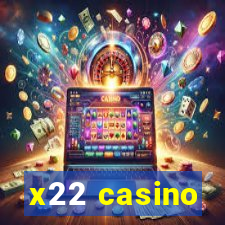 x22 casino