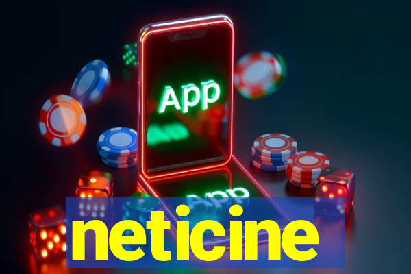 neticine