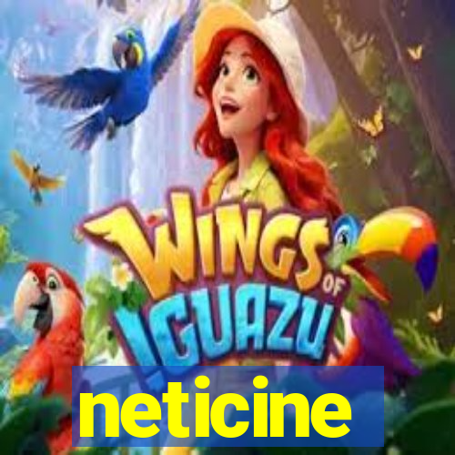 neticine