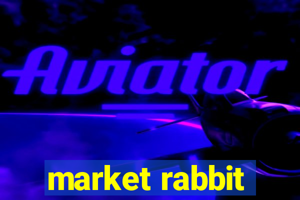 market rabbit