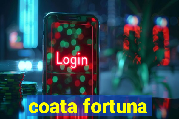 coata fortuna