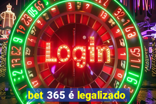 bet 365 é legalizado