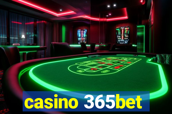 casino 365bet