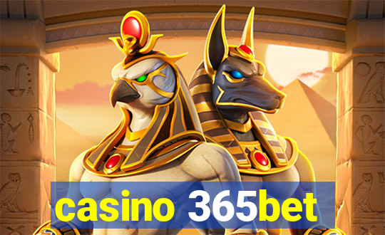 casino 365bet