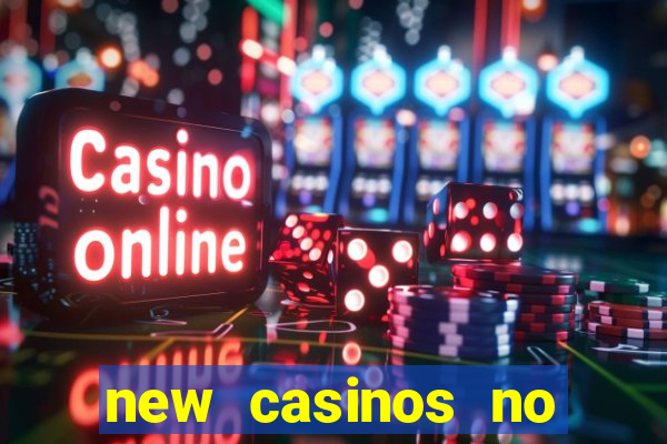 new casinos no deposit bonus