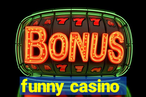 funny casino