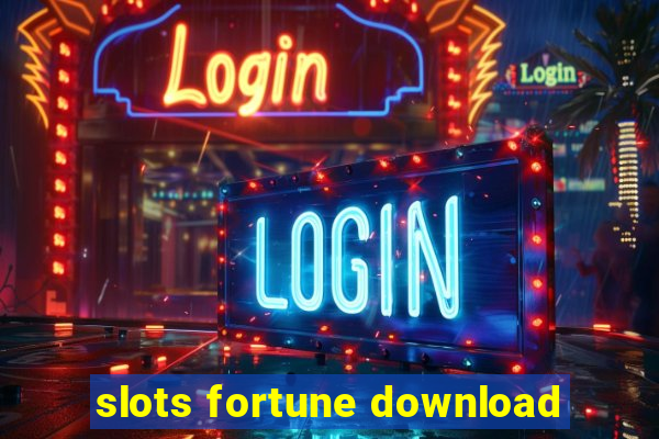 slots fortune download