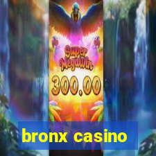 bronx casino