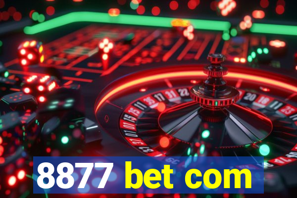 8877 bet com