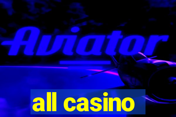 all casino