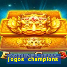 jogos champions onde vai passar