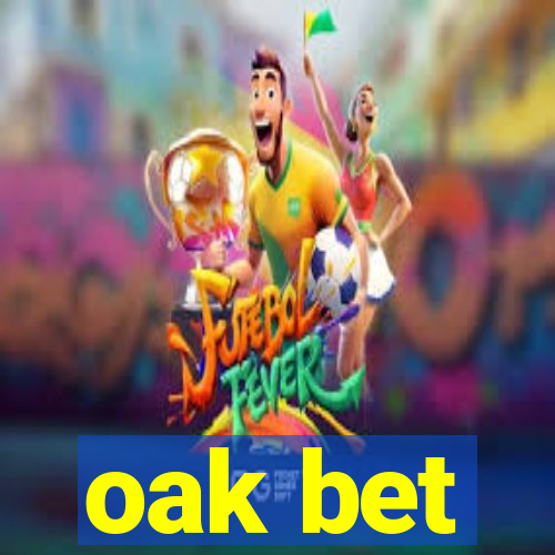 oak bet