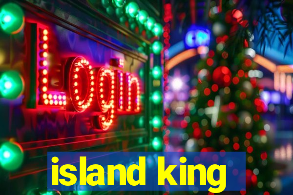 island king