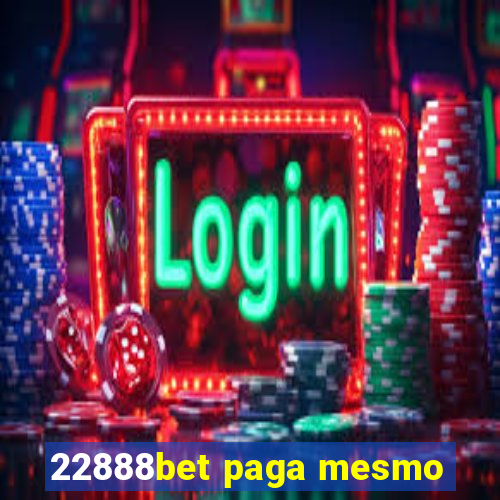 22888bet paga mesmo