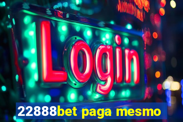 22888bet paga mesmo