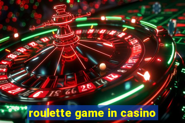 roulette game in casino