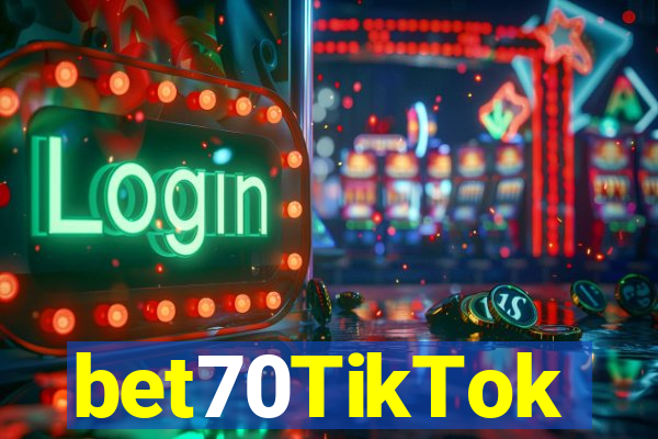 bet70TikTok