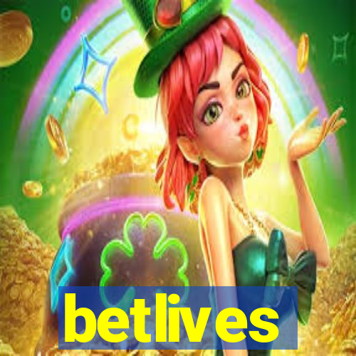 betlives