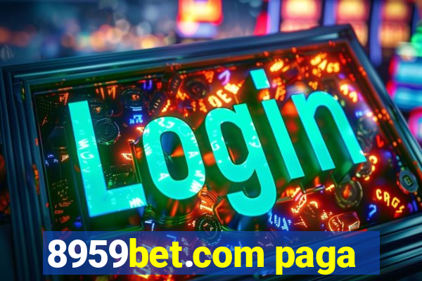 8959bet.com paga