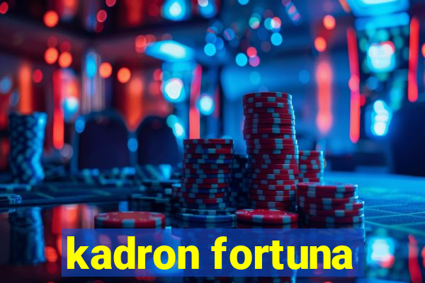 kadron fortuna