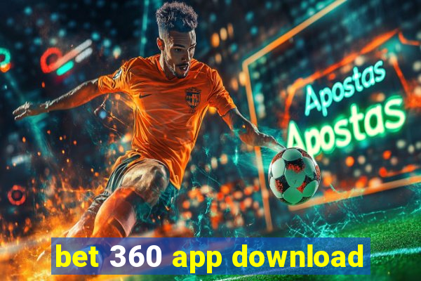 bet 360 app download