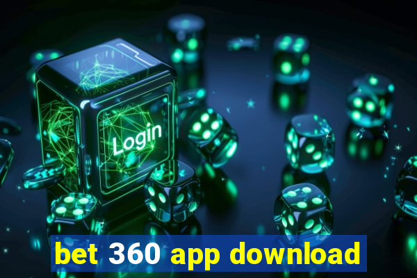 bet 360 app download