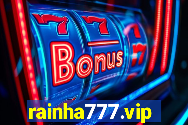 rainha777.vip