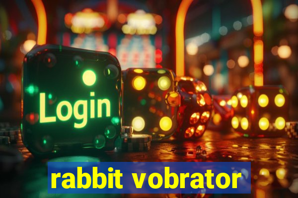 rabbit vobrator