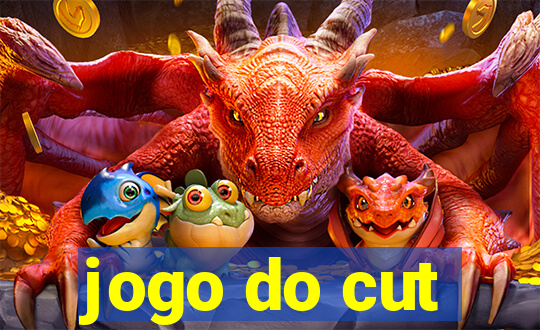 jogo do cut