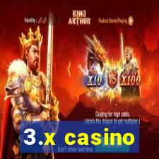 3.x casino