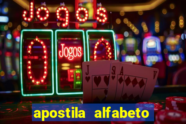 apostila alfabeto educa??o infantil pdf