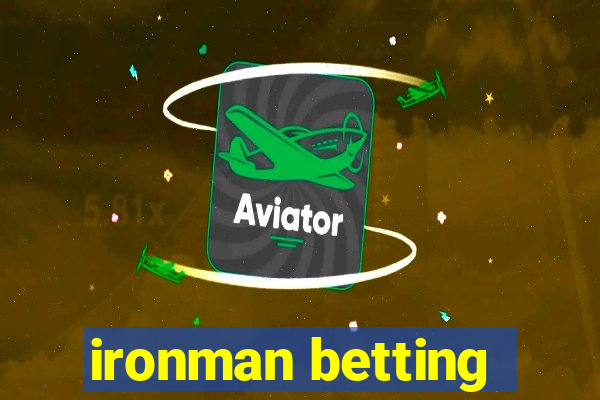 ironman betting