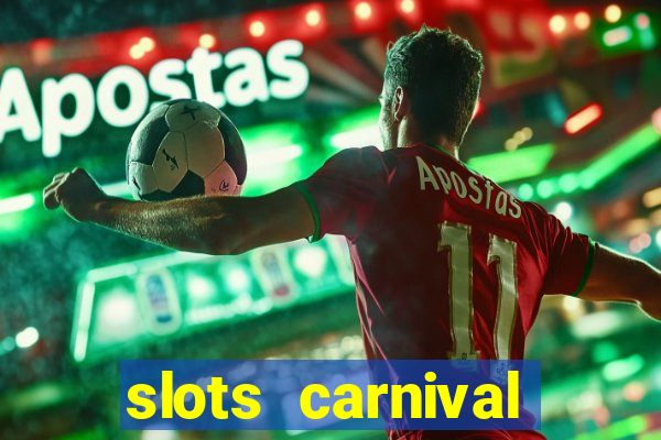 slots carnival android app