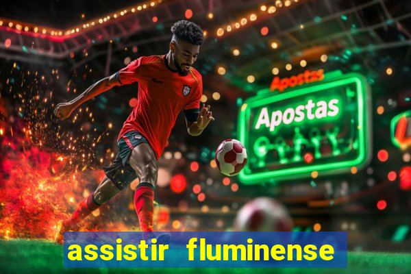 assistir fluminense e fortaleza