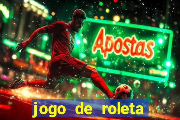 jogo de roleta cassino online gratis