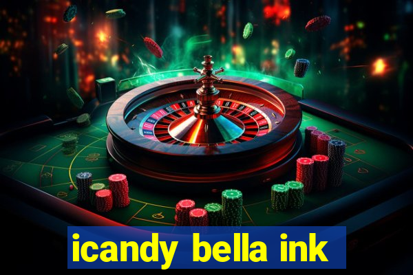 icandy bella ink