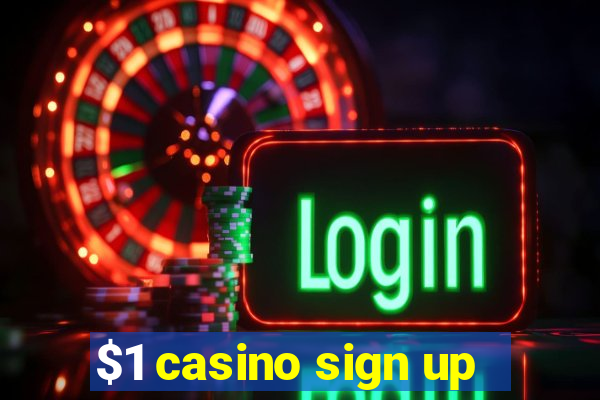 $1 casino sign up