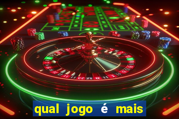 qual jogo é mais fácil de ganhar