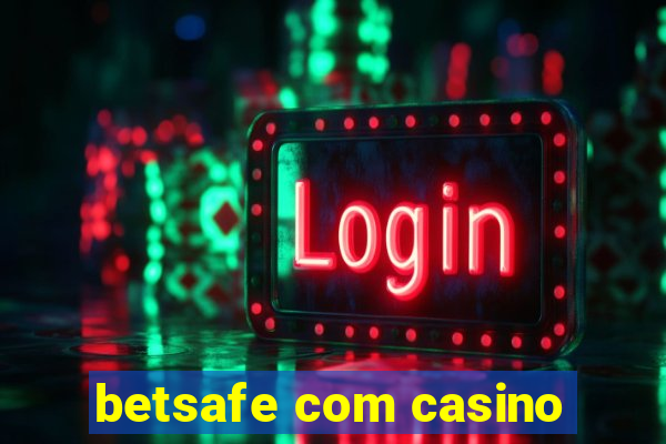 betsafe com casino