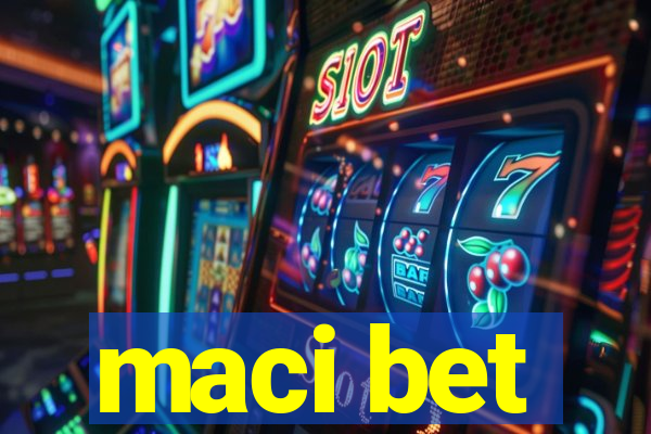 maci bet