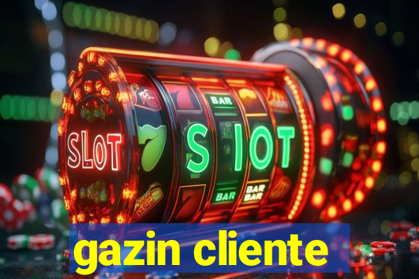 gazin cliente