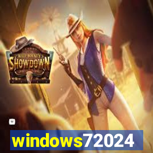 windows72024